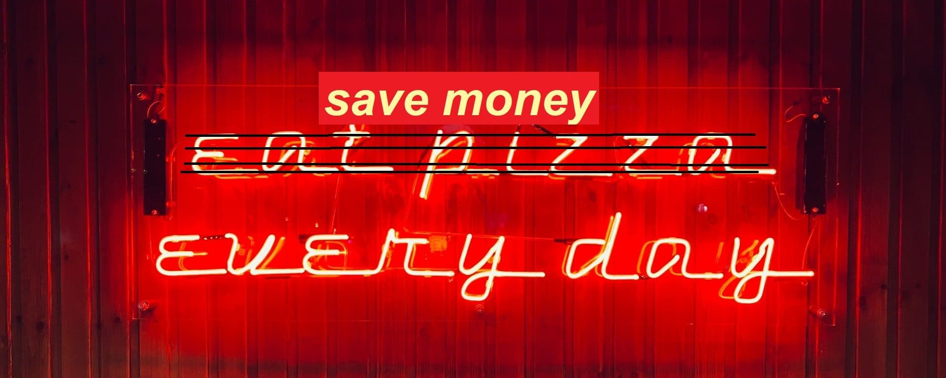 save money every day